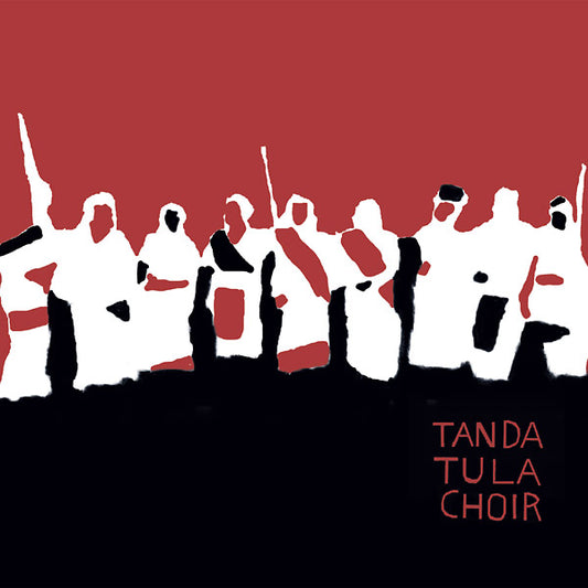 TANDA TULA CHOIR | Tanda Tula Choir - CD
