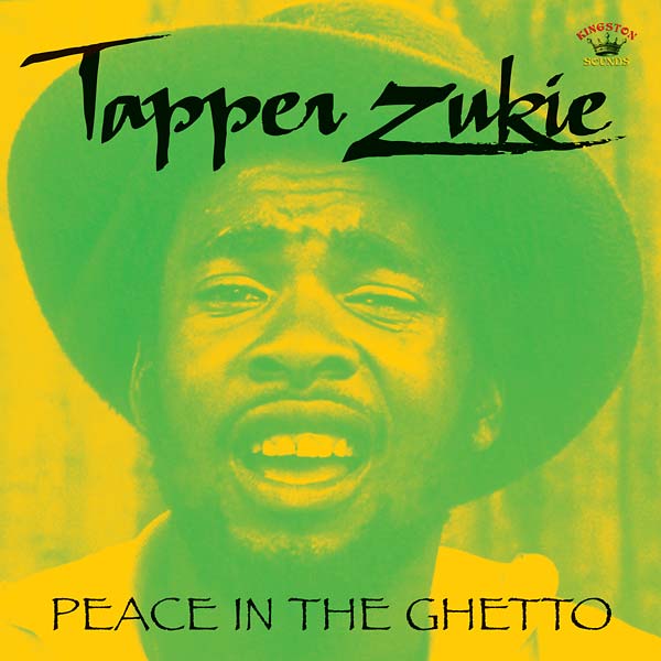 TAPPER ZUKIE | Peace in the Ghetto - CD