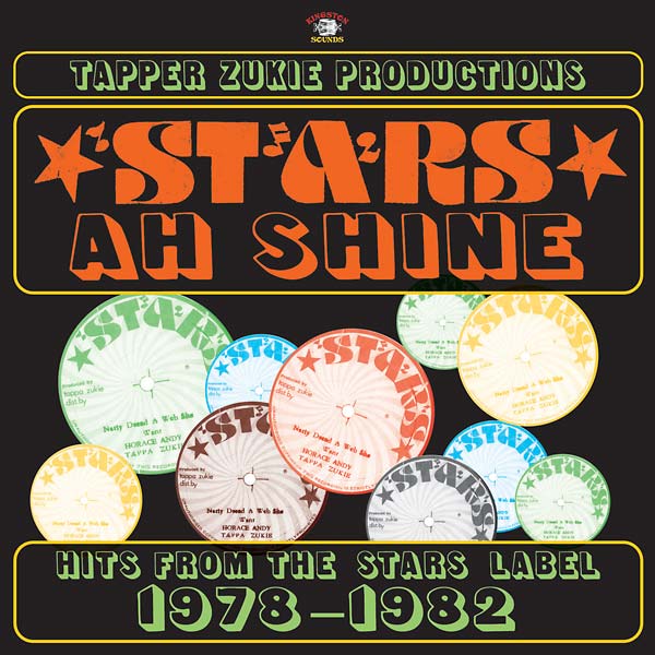 TAPPER ZUKIE PRODUCTIONS | Stars ah Shine: Hits from the Stars Label 1978-1982 - CD