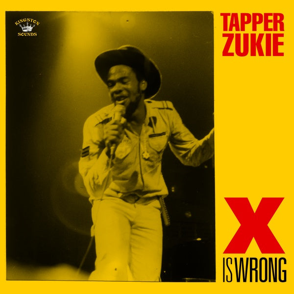 TAPPER ZUKIE | X Is Wrong - CD