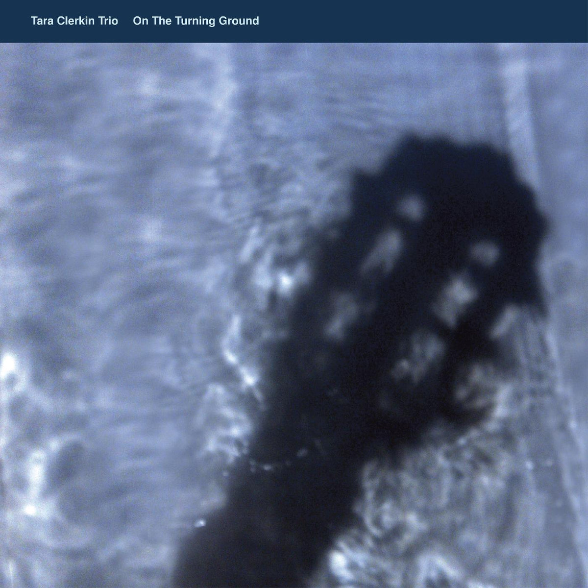 Tara Trio Clerkin | On The Turning Ground - Vinyl