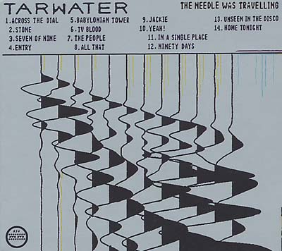 TARWATER | The Needle Was Traveling - CD