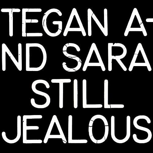 Tegan and Sara | Still Jealous - Vinyl