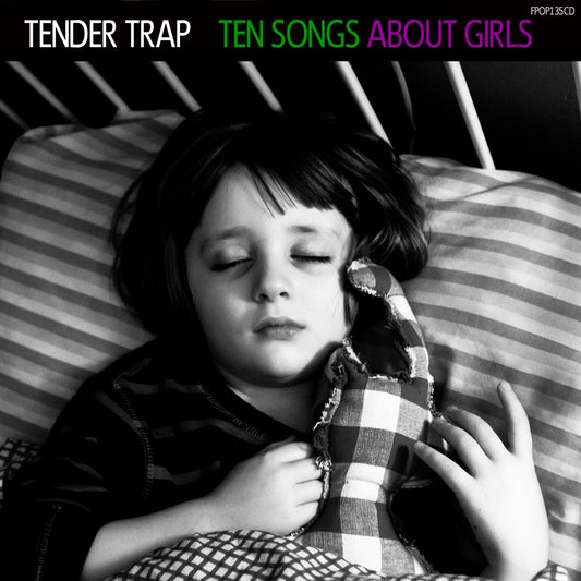Tender Trap | Ten Songs About Girls - CD