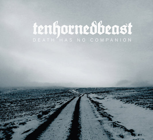 TENHORNEDBEAST | Death Has No Companion - CD