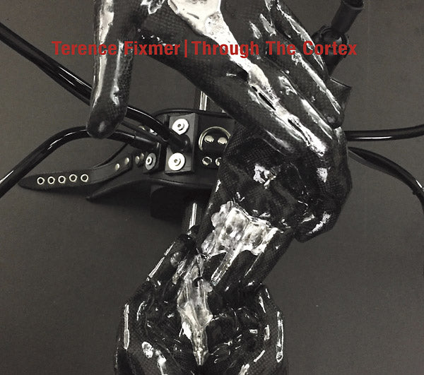 Terence Fixmer | Through The Cortex - CD