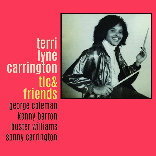 Terri Lyne Carrington | TLC & Friends - Vinyl