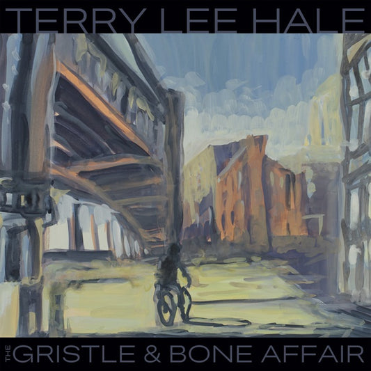 TERRY LEE HALE | The Gristle & Bone Affair - Vinyl