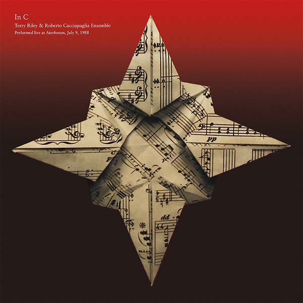 TERRY RILEY & ROBERTO CACCIAPAGLIA ENSEMBLE | In C - CD