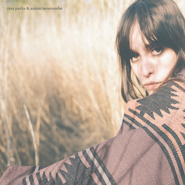 TESS PARKS & ANTON NEWCOMBE | Tess Parks & Anton Newcombe - CD