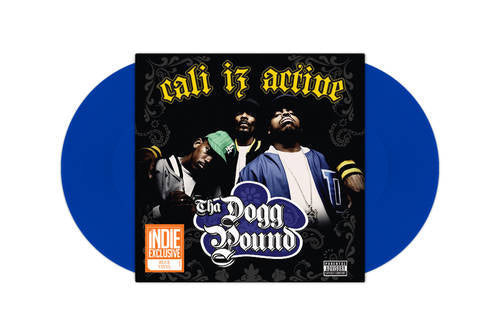 Tha Dogg Pound | Cali Iz Active (2LP) (Blue Vinyl) - Vinyl