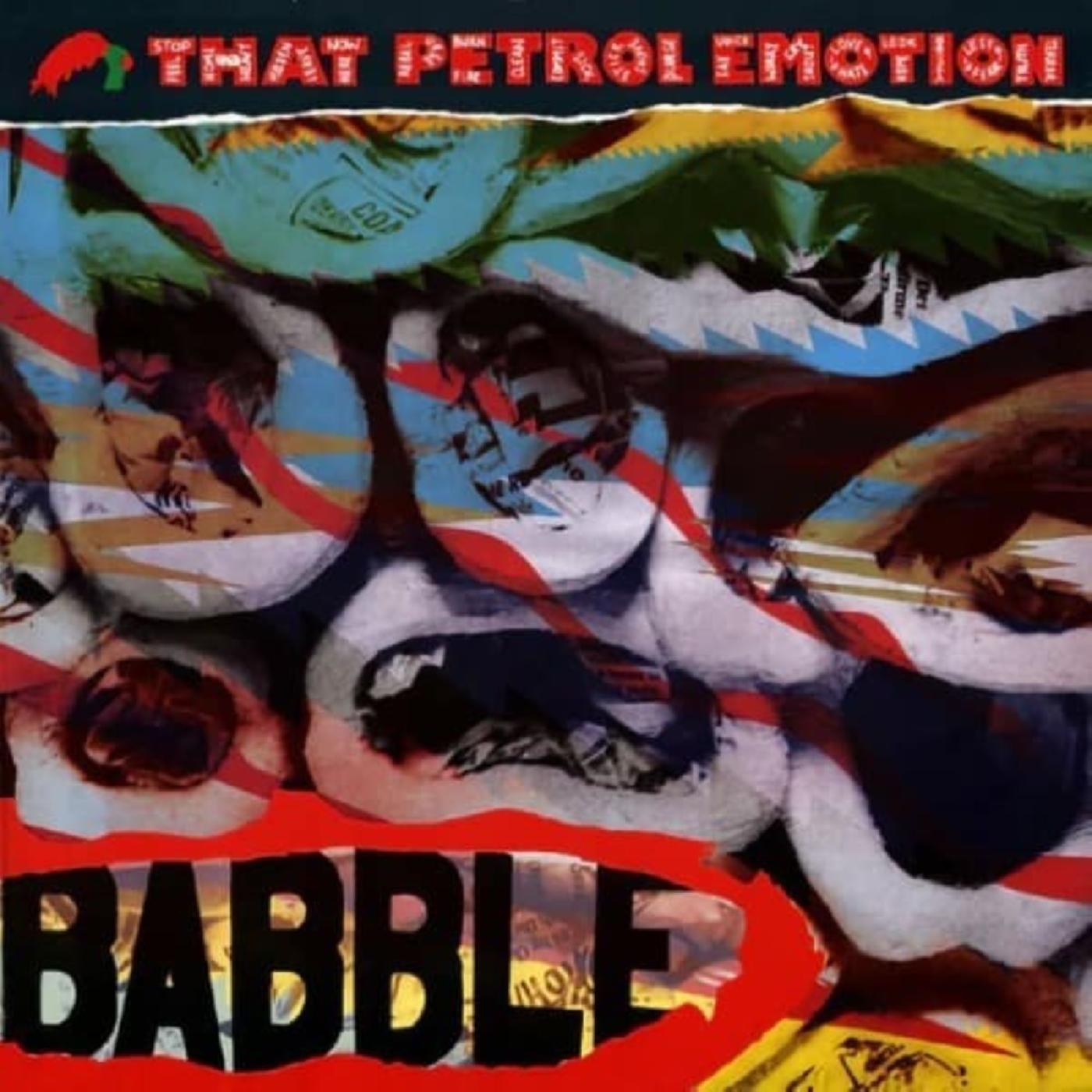 That Petrol Emotion | Babble (Expanded Edition) - Vinyl