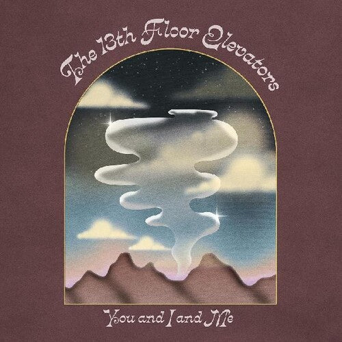 The 13th Floor Elevators | You And I And Me - CD