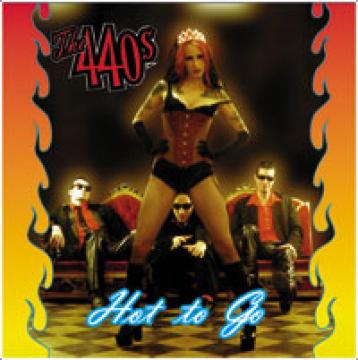 The 440s | Hot To Go - CD