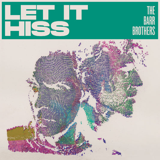The Barr Brothers | Let It Hiss - Vinyl