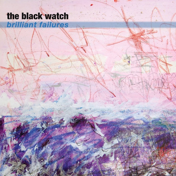 THE BLACK WATCH | Brilliant Failures - Vinyl