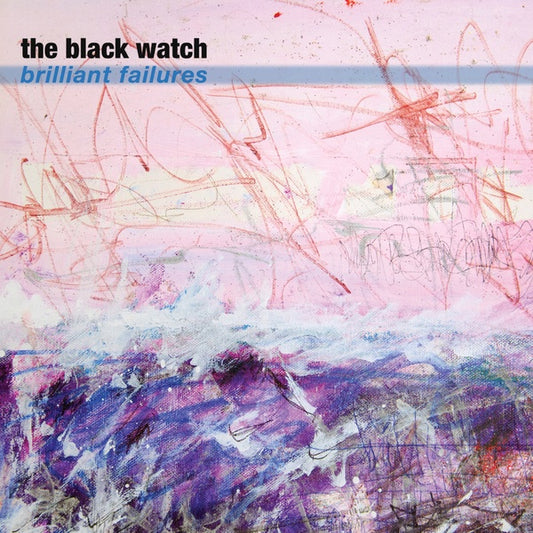 THE BLACK WATCH | Brilliant Failures - Vinyl
