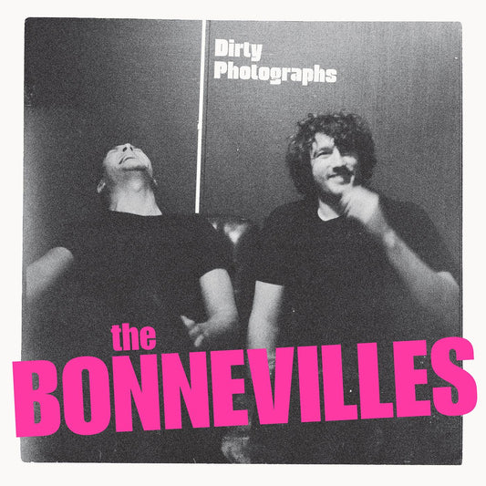 The Bonnevilles | Dirty Photographs - Vinyl
