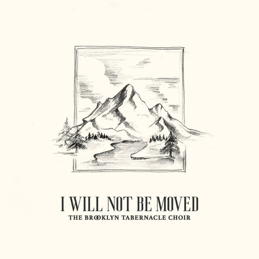 The Brooklyn Tabernacle Choir | I Will Not Be Moved: Live - CD