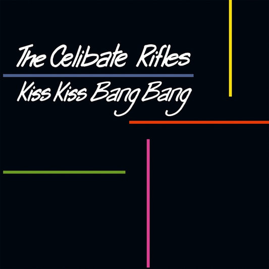 THE CELIBATE RIFLES | Kiss Kiss Bang Bang - Vinyl