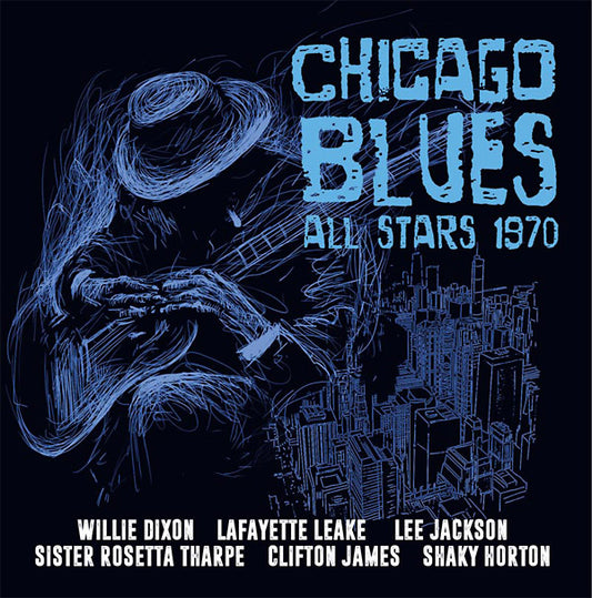THE CHICAGO BLUES ALL STARS | Chicago Blues All Stars 1970 - CD