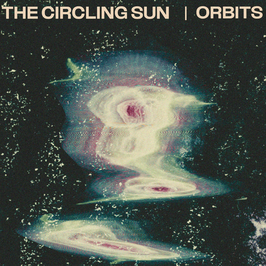 The Circling Sun | Orbits - Vinyl