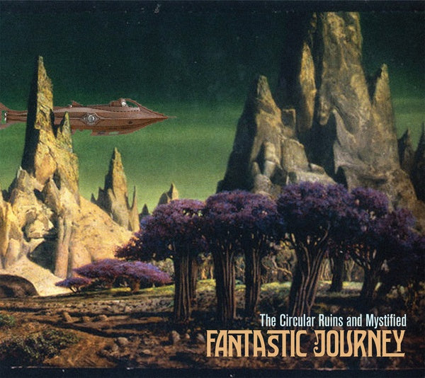THE CIRCULAR RUINS AND MYSTIFIED | Fantastic Journey - CD
