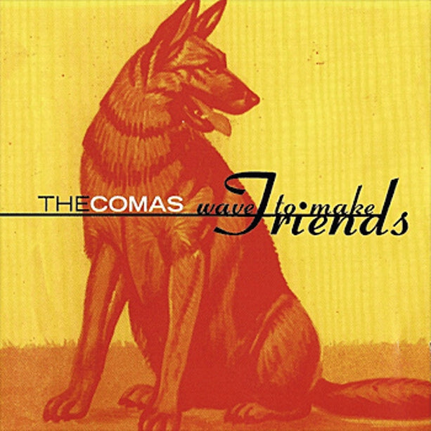 The Comas | Wave To Make Friends - CD