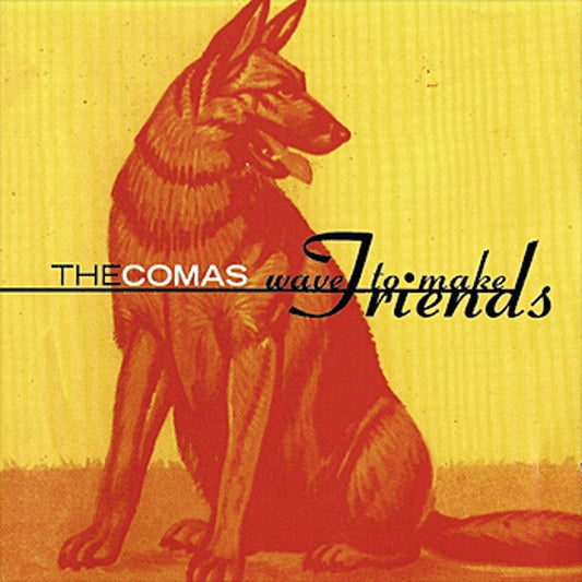 The Comas | Wave To Make Friends - CD