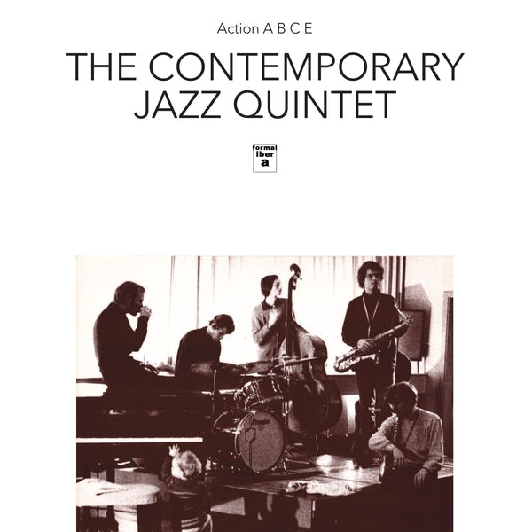 The Contemporary Jazz Quintet | E [Lp] Action A, B, C - Vinyl