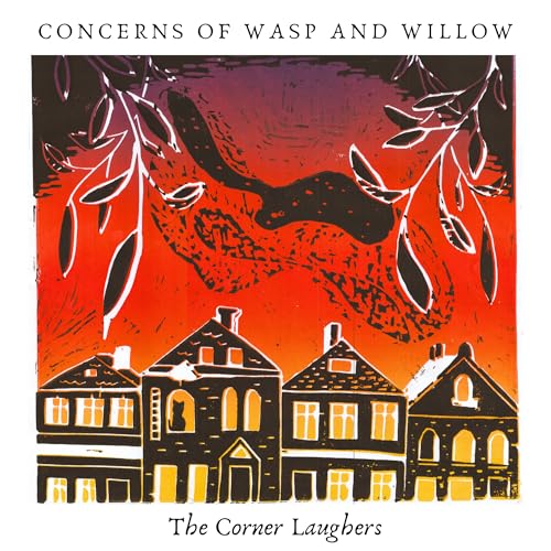 The Corner Laughers Concerns Of Wasp And Willow
