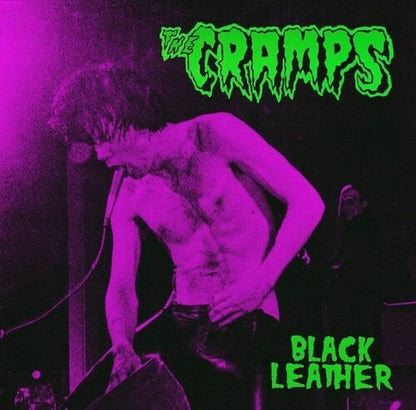 The Cramps | Black Leather: Live At The Stone, San Francisco, 13th May 1980 (Limited Edition, Green Colored Vinyl) [Import] - Vinyl