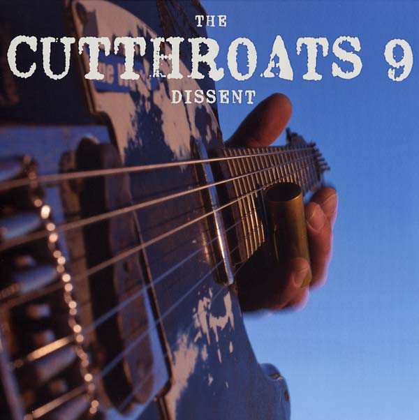 THE CUTTHROATS 9 | Dissent - Vinyl
