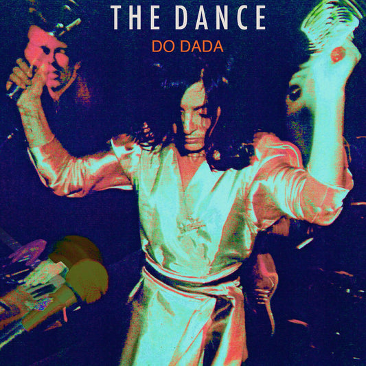 The Dance | Do Dada (ORANGE VINYL) - Vinyl