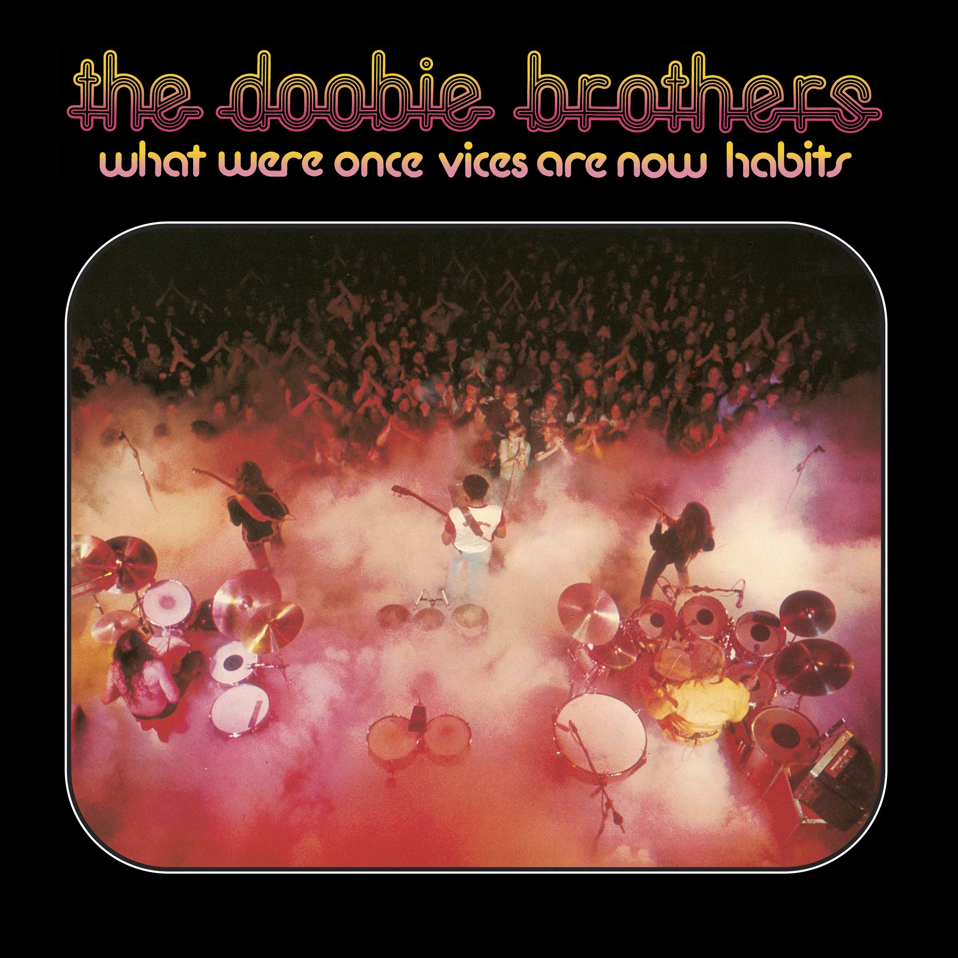 The Doobie Brothers | What Were Once Vices Are Now Habits (RKTBR24) (B&MEX) - Vinyl