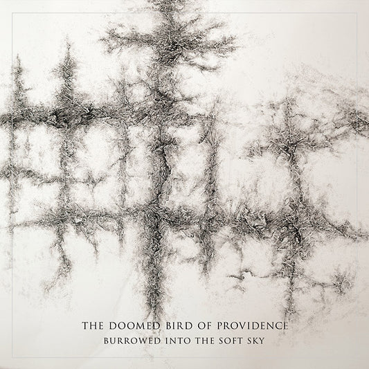 THE DOOMED BIRD OF PROVIDENCE | Burrowed Into The Soft Sky - Vinyl