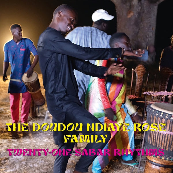 THE DOUDOU NDIAYE ROSE FAMILY | Twenty-One Sabar Rhythms - Vinyl