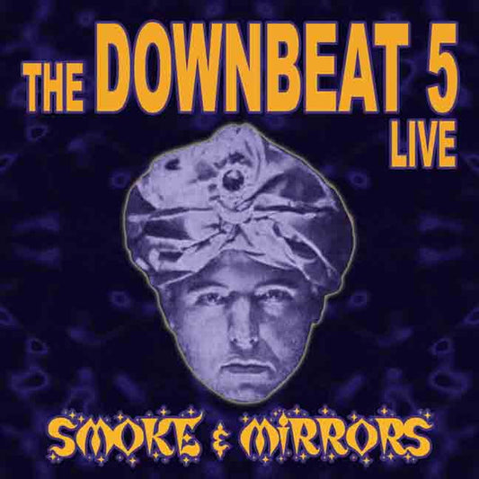 The Downbeat 5 | Smoke & Mirrors - CD