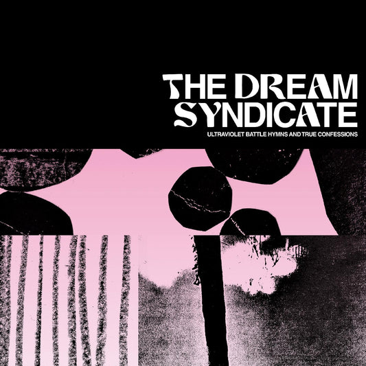 The Dream Syndicate | Ultraviolet Battle Hymns and True Confessions - CD