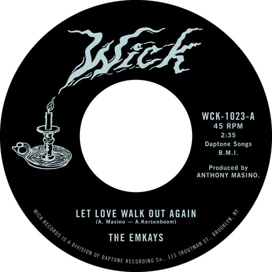 The Emkays | Let Love Walk Out Again B/W Through The Pines - Vinyl