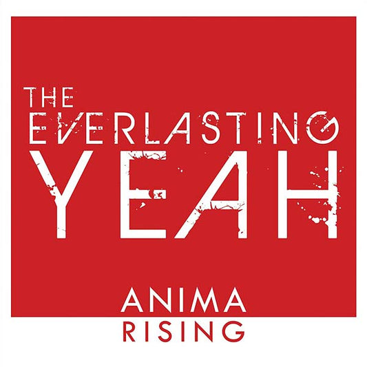 THE EVERLASTING YEAH | Anima Rising - CD