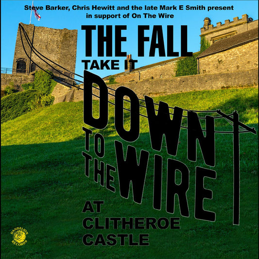 The Fall | The Fall - Take It To The Wire (Live 1985) - CD