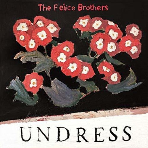 The Felice Brothers | Undress (Red & Black Colored Vinyl) - Vinyl