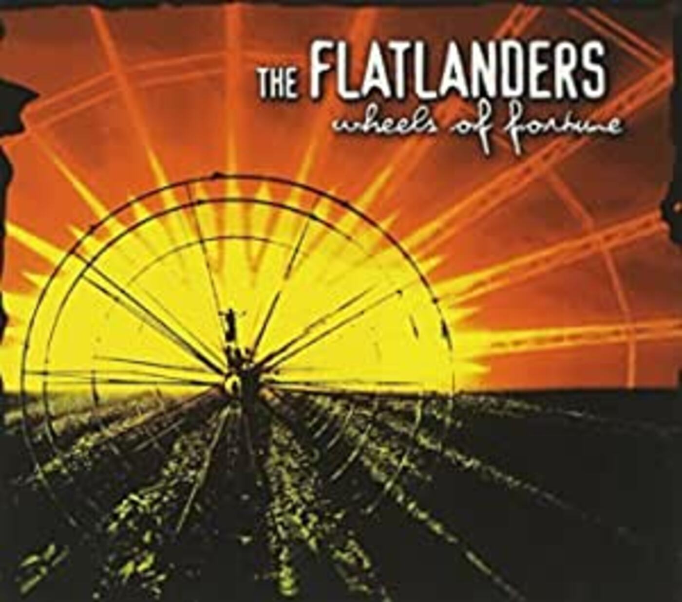 The Flatlanders | Wheels of Fortune - CD
