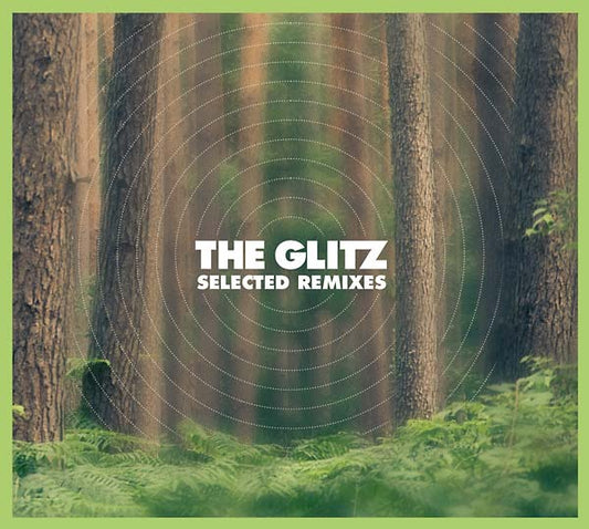 THE GLITZ | Selected Remixes - CD