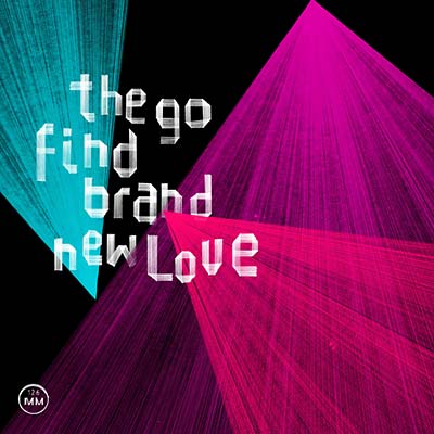 THE GO FIND | Brand New Love - Vinyl