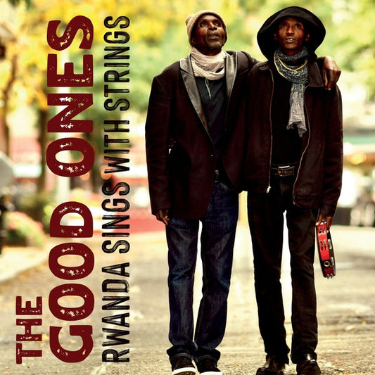 The Good Ones | Rwanda Sings With Strings [Lp] - Vinyl