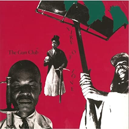 The Gun Club | Fire of Love - Vinyl