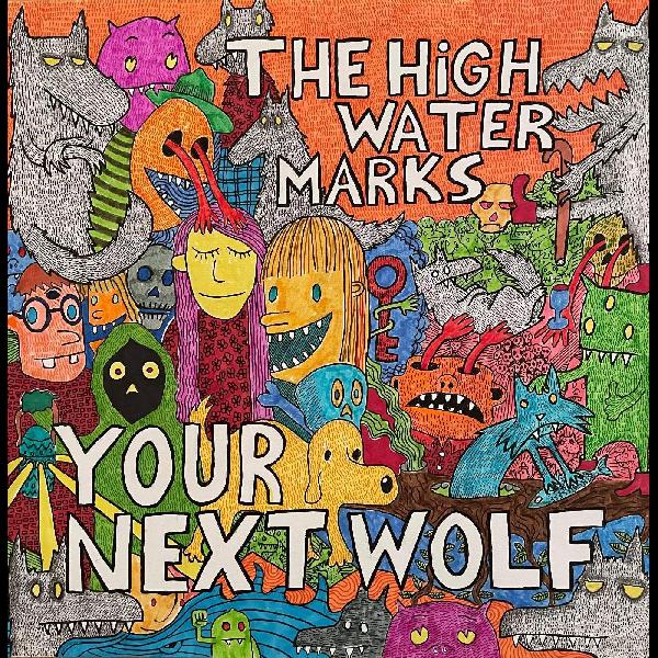 The High Water Marks | Your Next Wolf - Vinyl