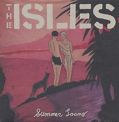 THE ISLES | Summer Loans - Vinyl